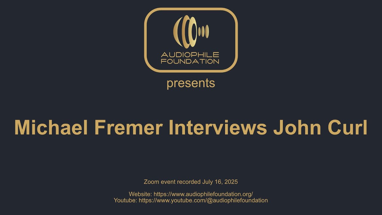 Michael Fremer Interviews John Curl