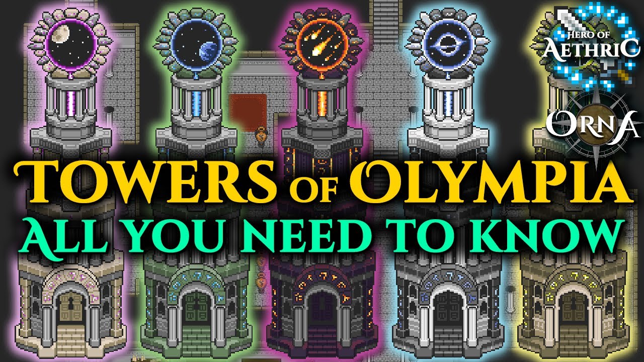 Towers of Olympia Ultimate Beginner Guide - Orna & Aethric