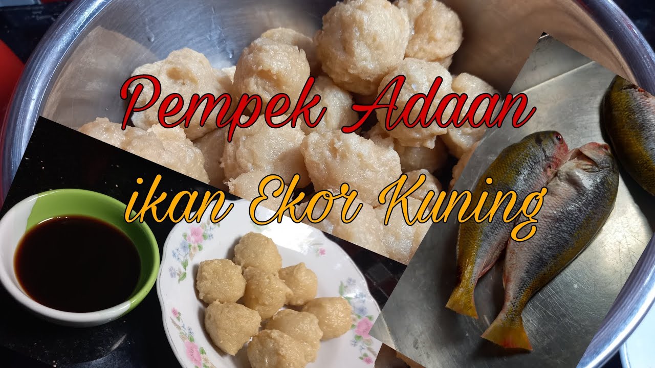 Pempek Adaan Ikan Ekor Kuning 