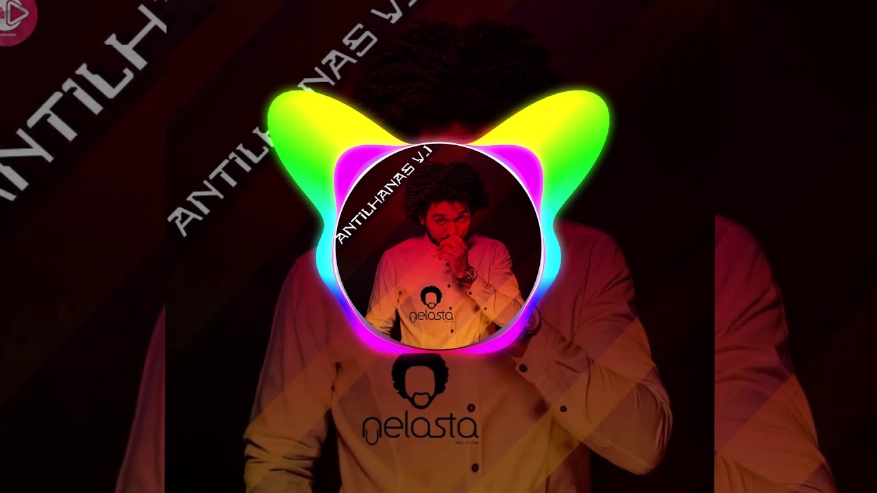 Antilhanas Vol.1 Dj Nelasta | 2018