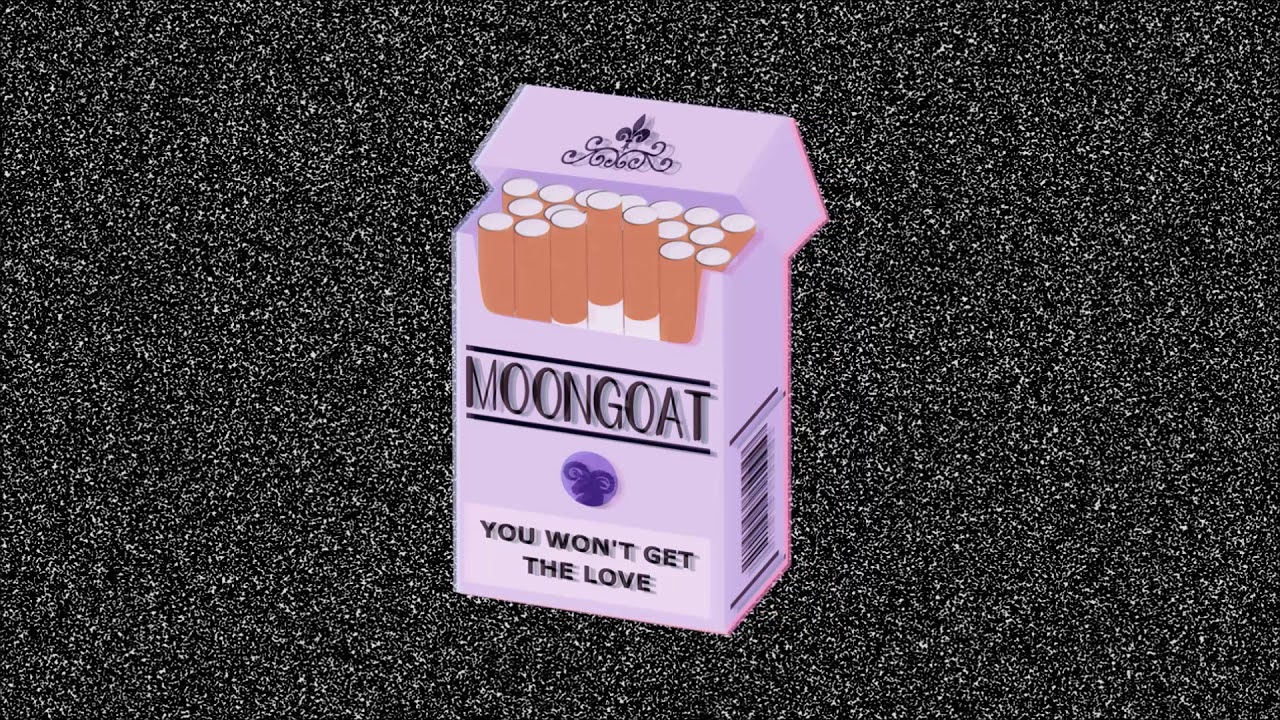 Moongoat - You Won't Get The Love