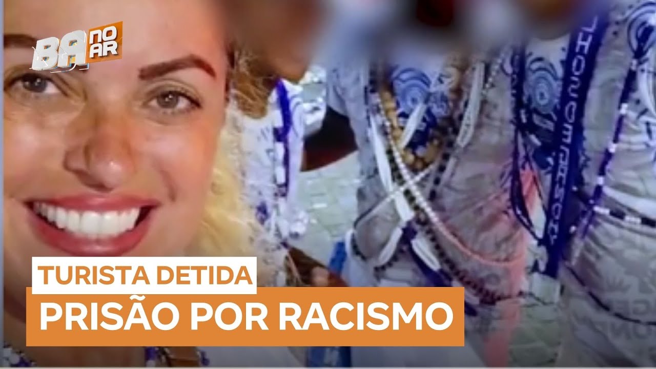 Gaúcha presa por injúria racial na Bahia vai passar por audiência de custódia