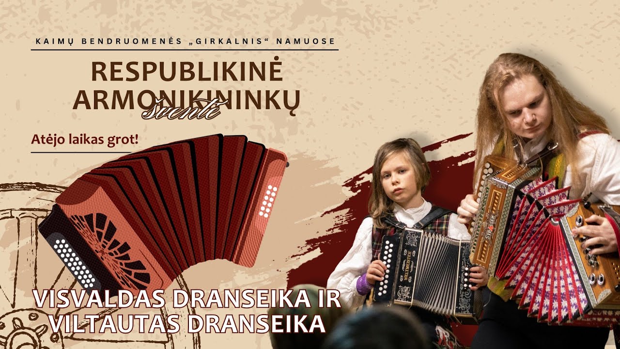 Visvaldas ir Viltautas Dranseikos | Armonikininkų šventė – Atėjo Laikas Grot