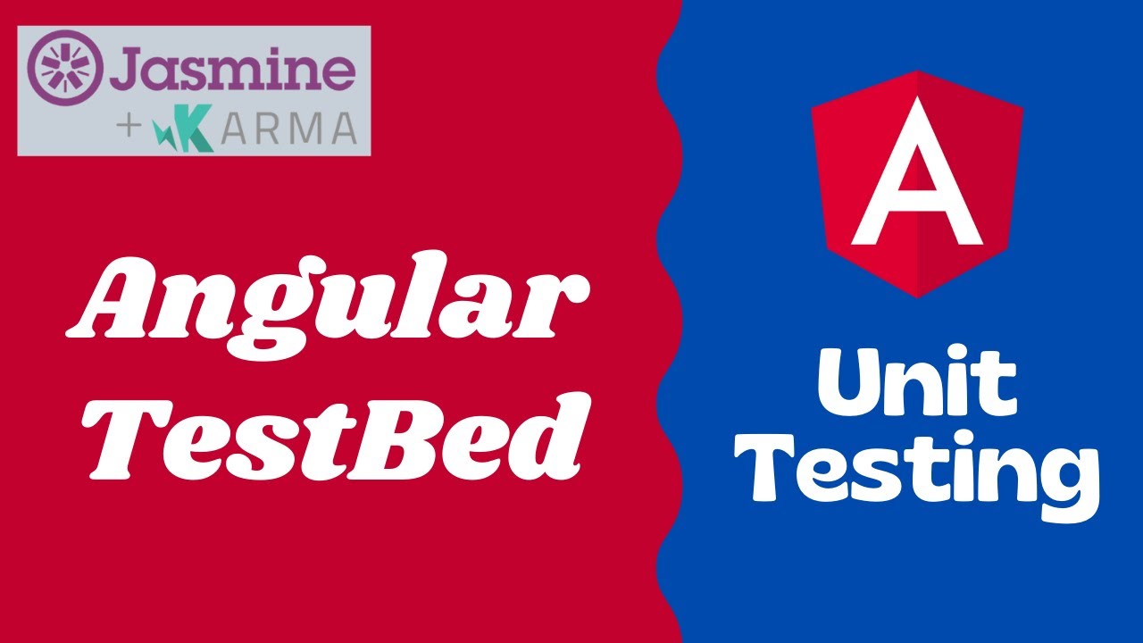 18. Introduction to Angular TestBed. Create Component & dependencies with Test Bed - Angular testing