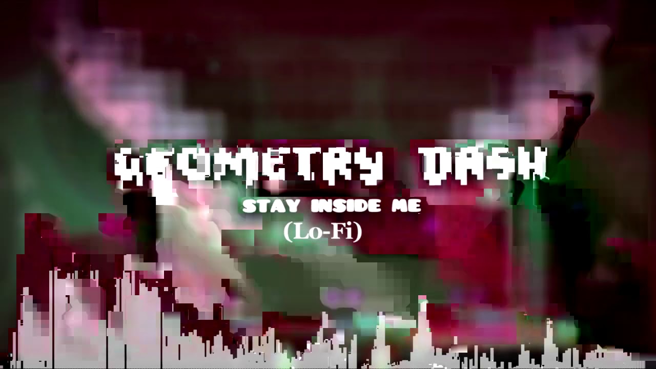 Ｇｅｏｍｅｔｒｙ Ｄａｓｈ － Ｓｔａｙ Ｉｎｓｉｄｅ Ｍｅ ［Ｌｏ－Ｆｉ］
