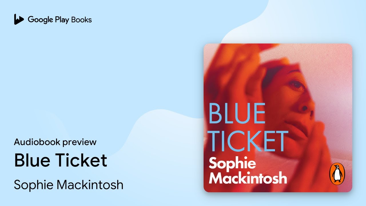 Blue Ticket by Sophie Mackintosh · Audiobook preview