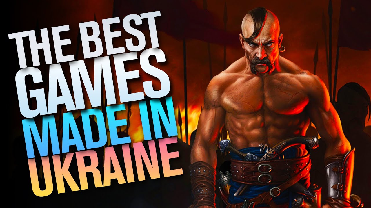 You didn't Know: Games Made in Ukraine