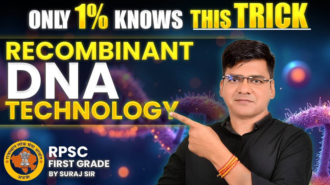 Recombinant DNA Technology  RDT EXPLAINED RPSC first Grade Biology