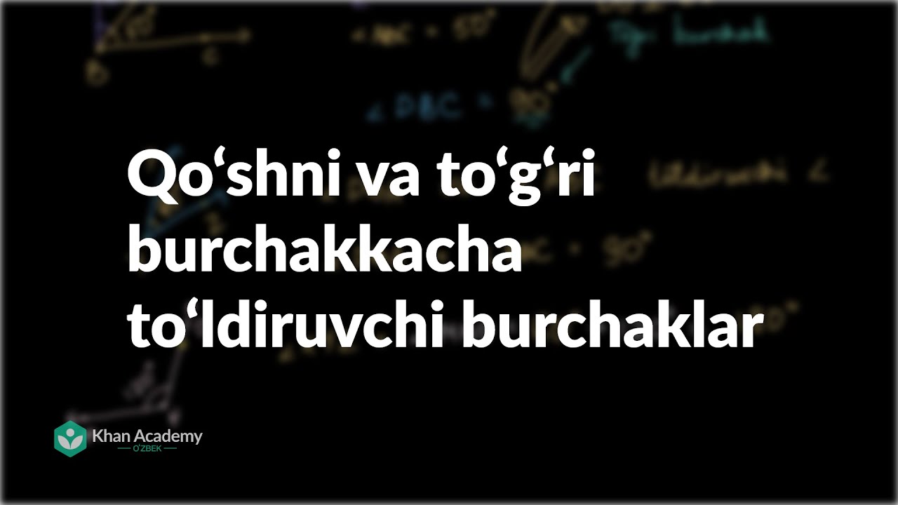 Qo‘shni va to‘g‘ri burchakkacha to‘ldiruvchi burchaklar | Burchaklar | Geometriya asoslari