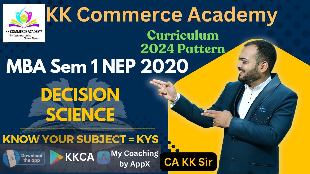 GC 06 Decision Science | MBA Sem 1| NEP 2020 | 2024 Pattern | KYS | Know Your Subject #kkca #kk_sir