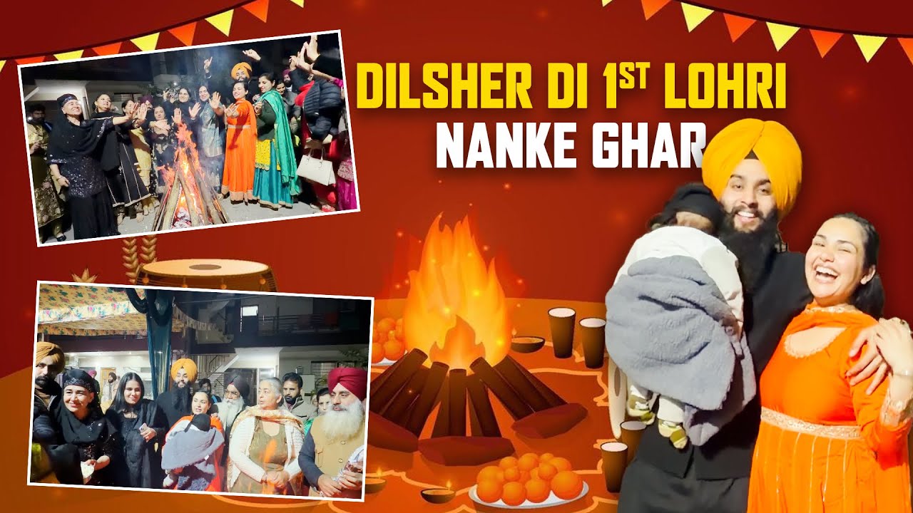 Nanke Ghar Dilsher 1St Lohri Celebration || Meetpreet Vlogs