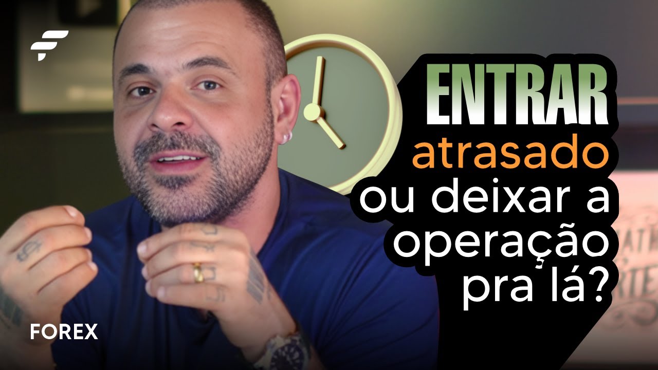 TIME DE ENTRADA: Entrar atrasado ou deixar pra lá? | FOREX | FIMATHE