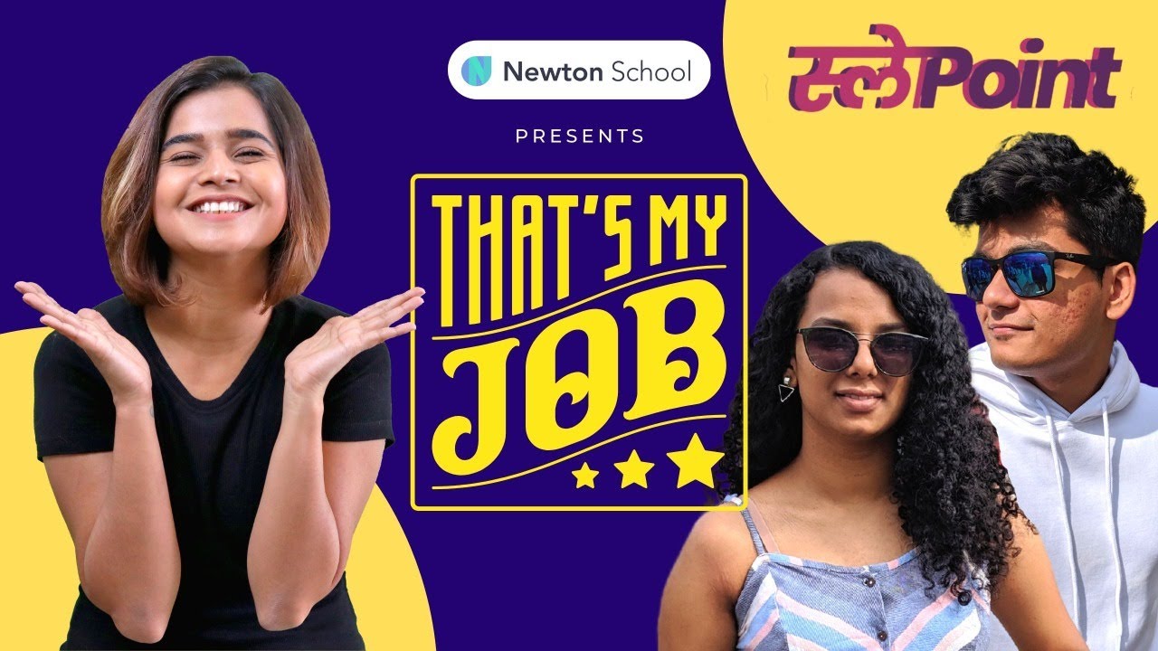That's My Job with @SlayyPointOfficial | Presented by Newton School | Episode 01