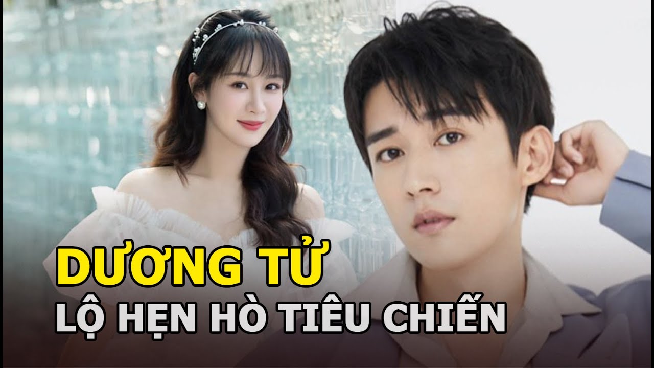 Dương Tử và Tiêu Chiến “lộ” bằng chứng hẹn hò rõ mồn một, chàng chụp hình cho nàng?