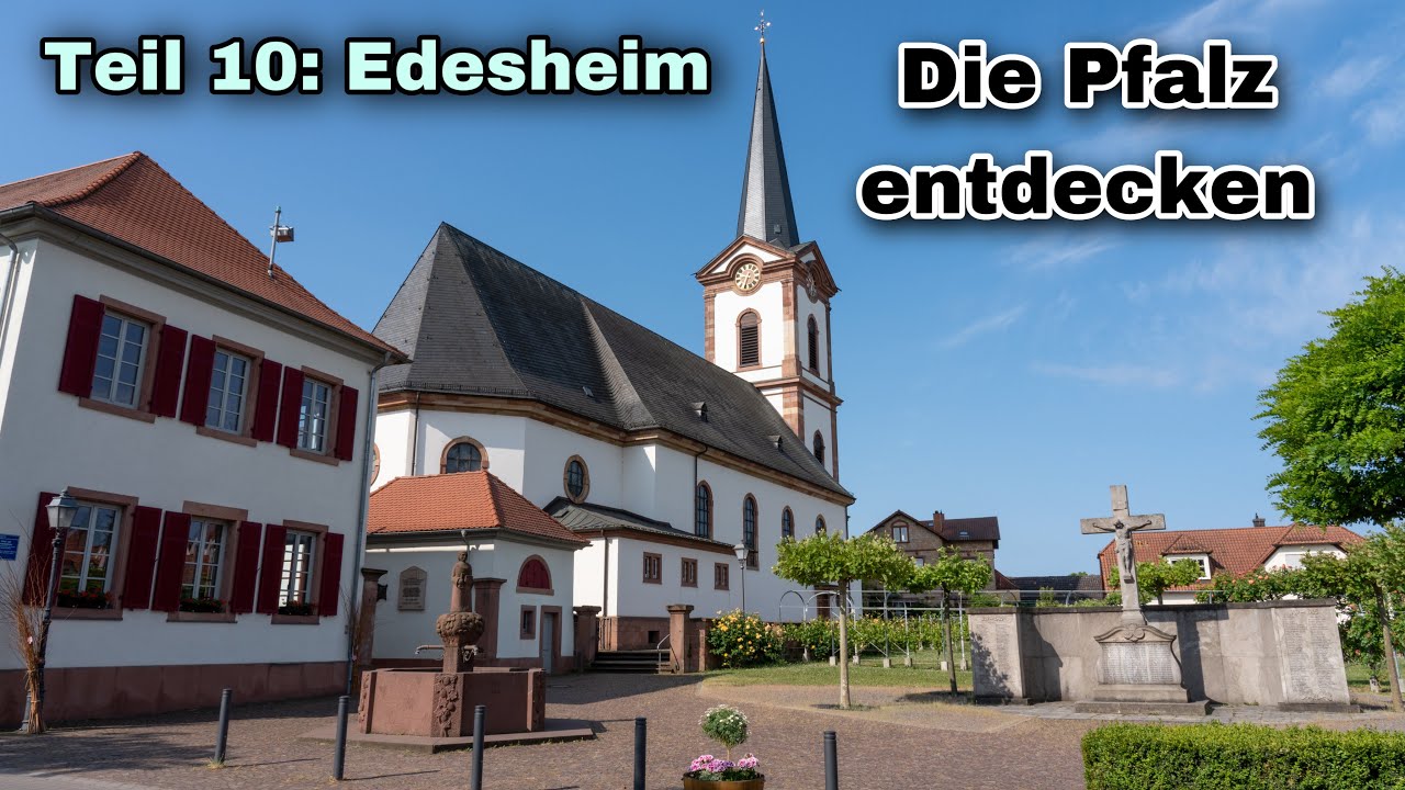 Die Pfalz entdecken | Teil 10:  Edesheim