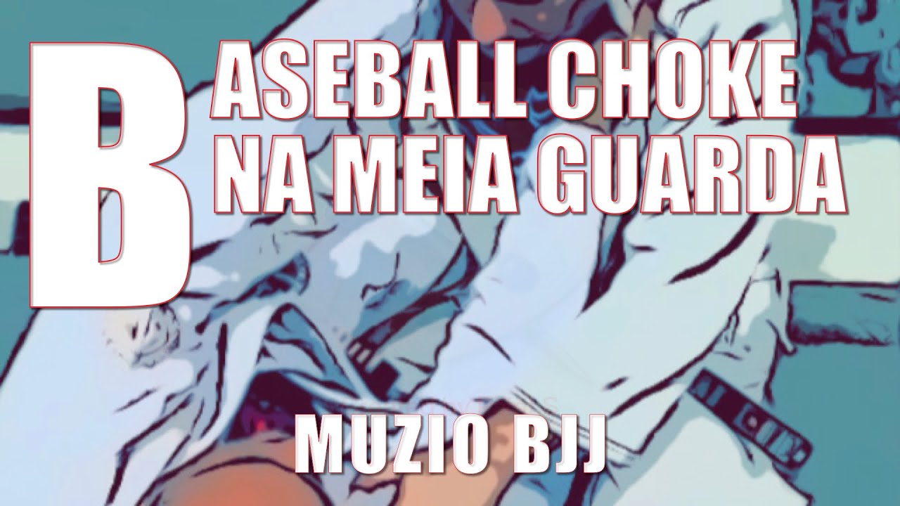 Muzio BJJ - Baseball choke na meia guarda