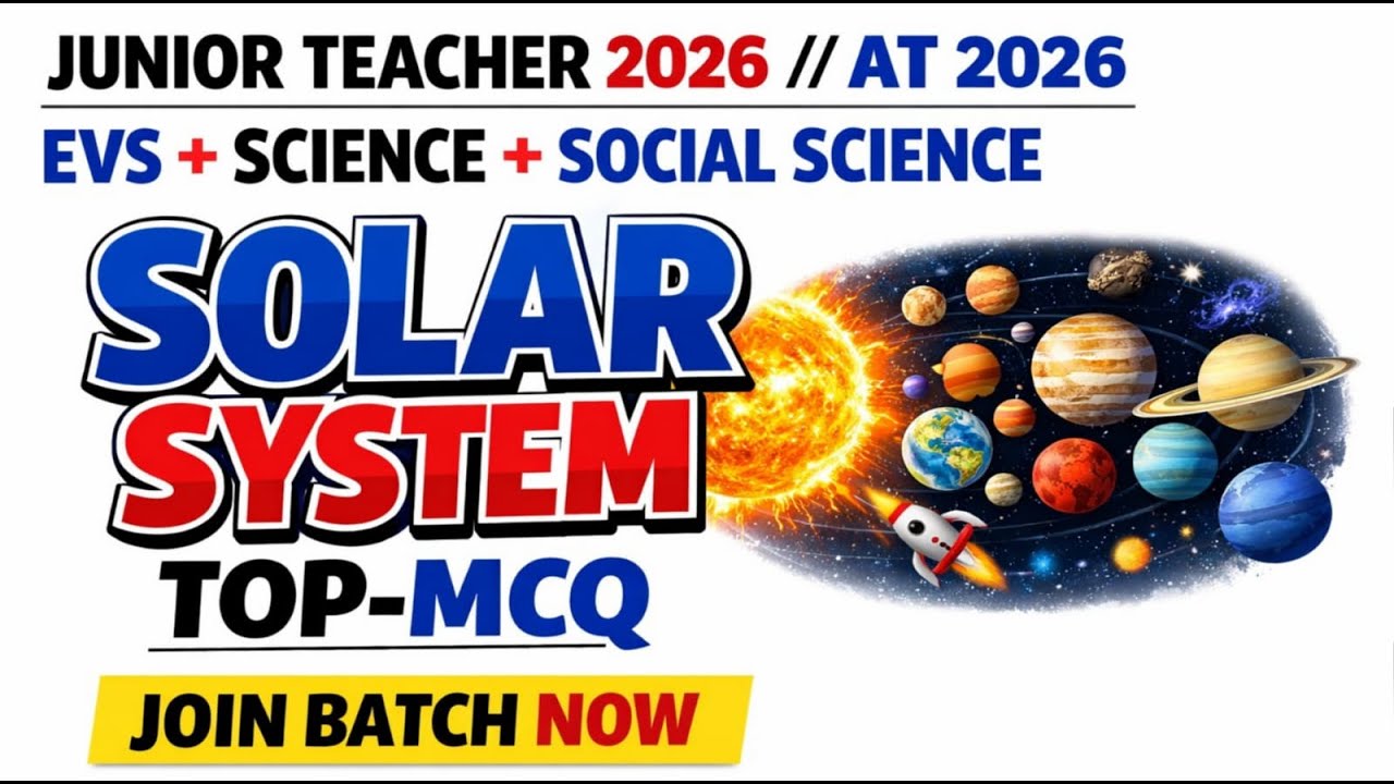 JUNIOR TEACHER EXAM 2026 SOLAR SYSTEM MCQ CLASS-1