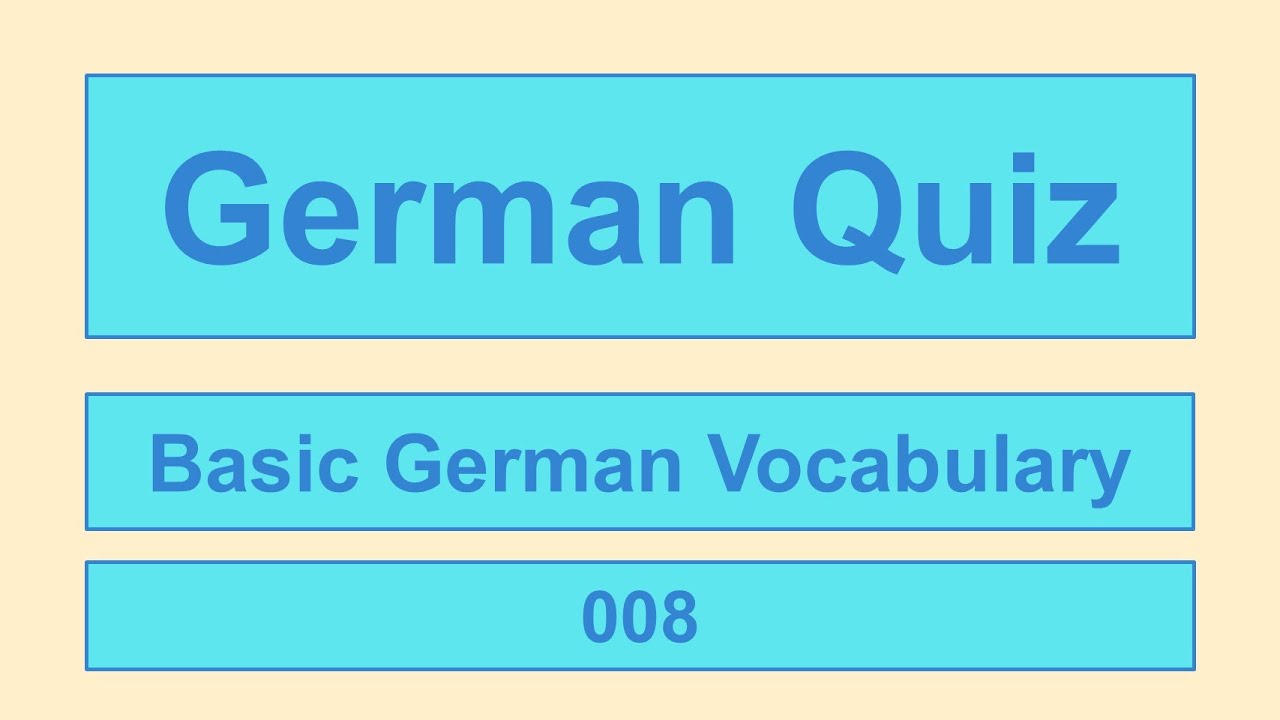 German Vocabulary Quiz - 008