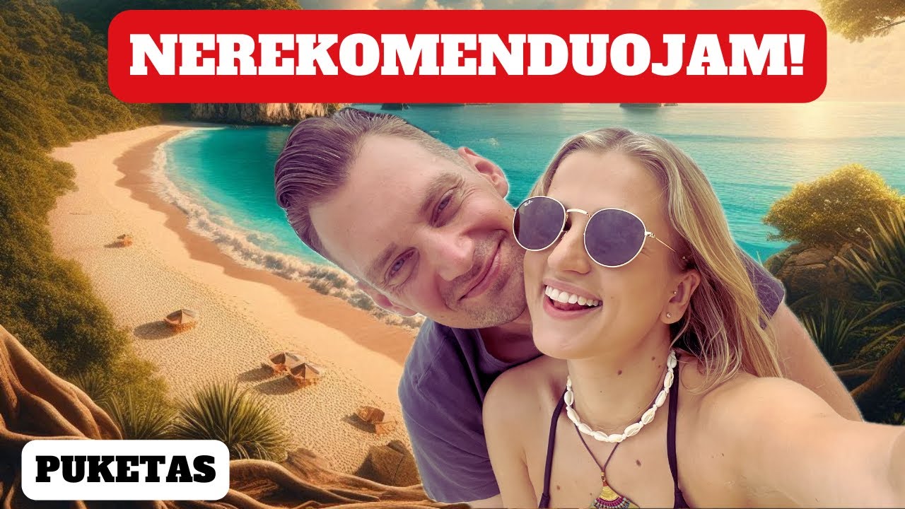 GASTROLIANTAI TAILANDE: PUKETO NEREKOMENDUOJAM (17)
