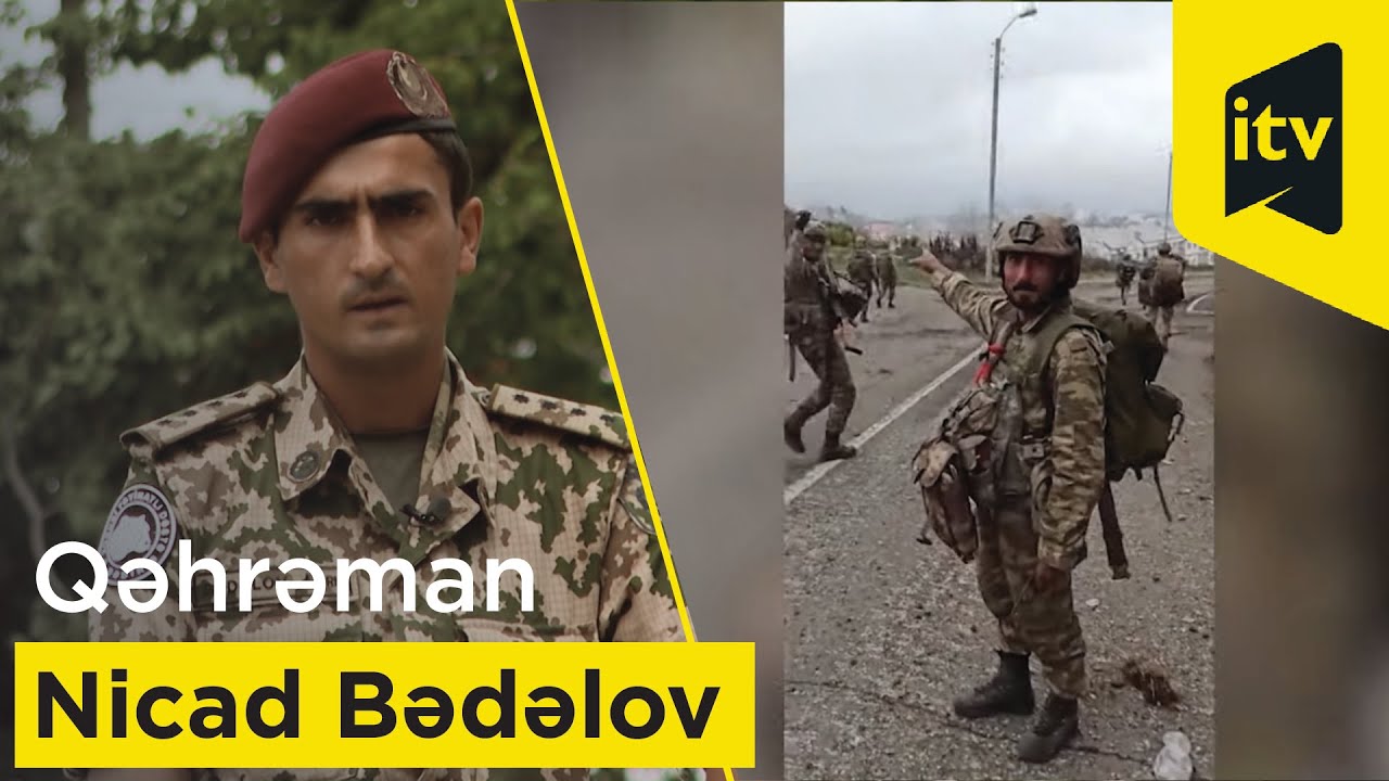 Düşmənin artilleriya ilə belə dayandıra bilmədiyi qəhrəman Nicad Bədəlov