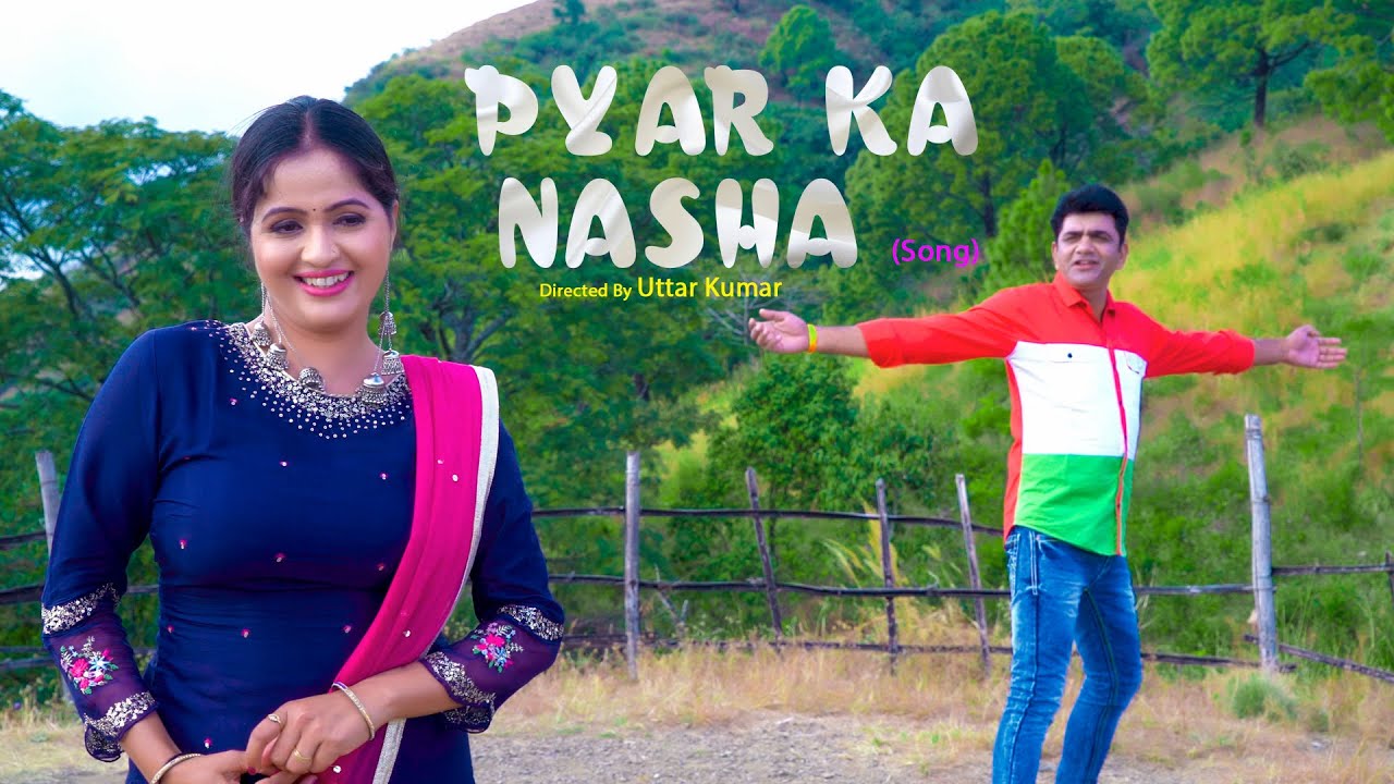 Pyar ka Nasha (New Song) Uttar kumar | Kavita Joshi | Sanjay Shukla | Gul Saxena | Rajlaxmi