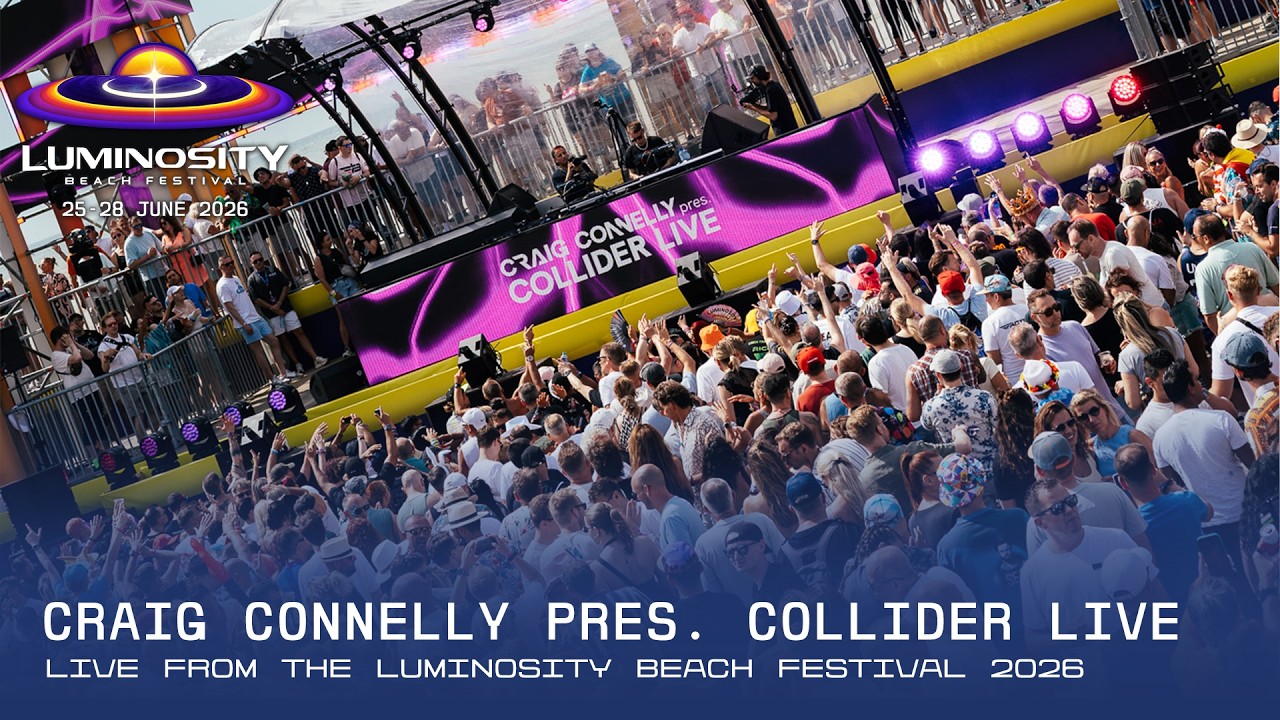 Craig Connelly pres. COLLIDER LIVE at Luminosity Beach Festival 2026 #LBF26