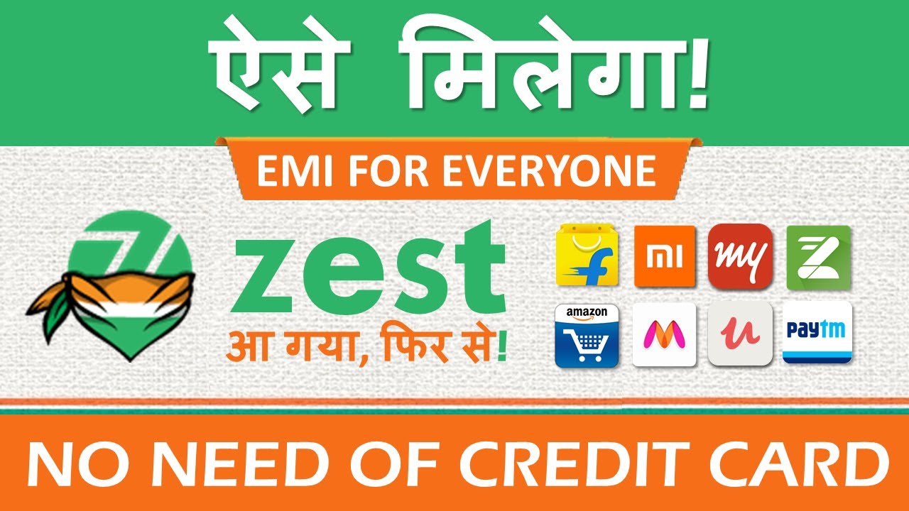 ZestMoney EMI |  Account Kaise Banaye, Use, How to be Eligibile, Increase Credit Limit - Everything