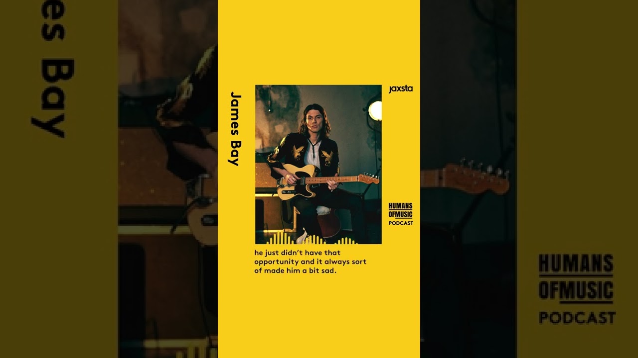 James Bay: Getting a helping hand from Ed Sheeran | Jaxsta's Humans of Music 