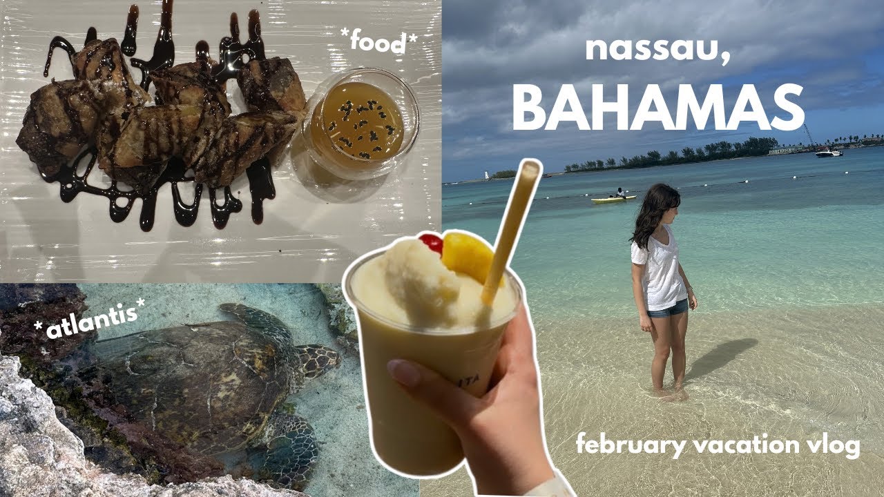 a few days in NASSAU, BAHAMAS 🇧🇸 vacation vlog *atlantis, food, beach*