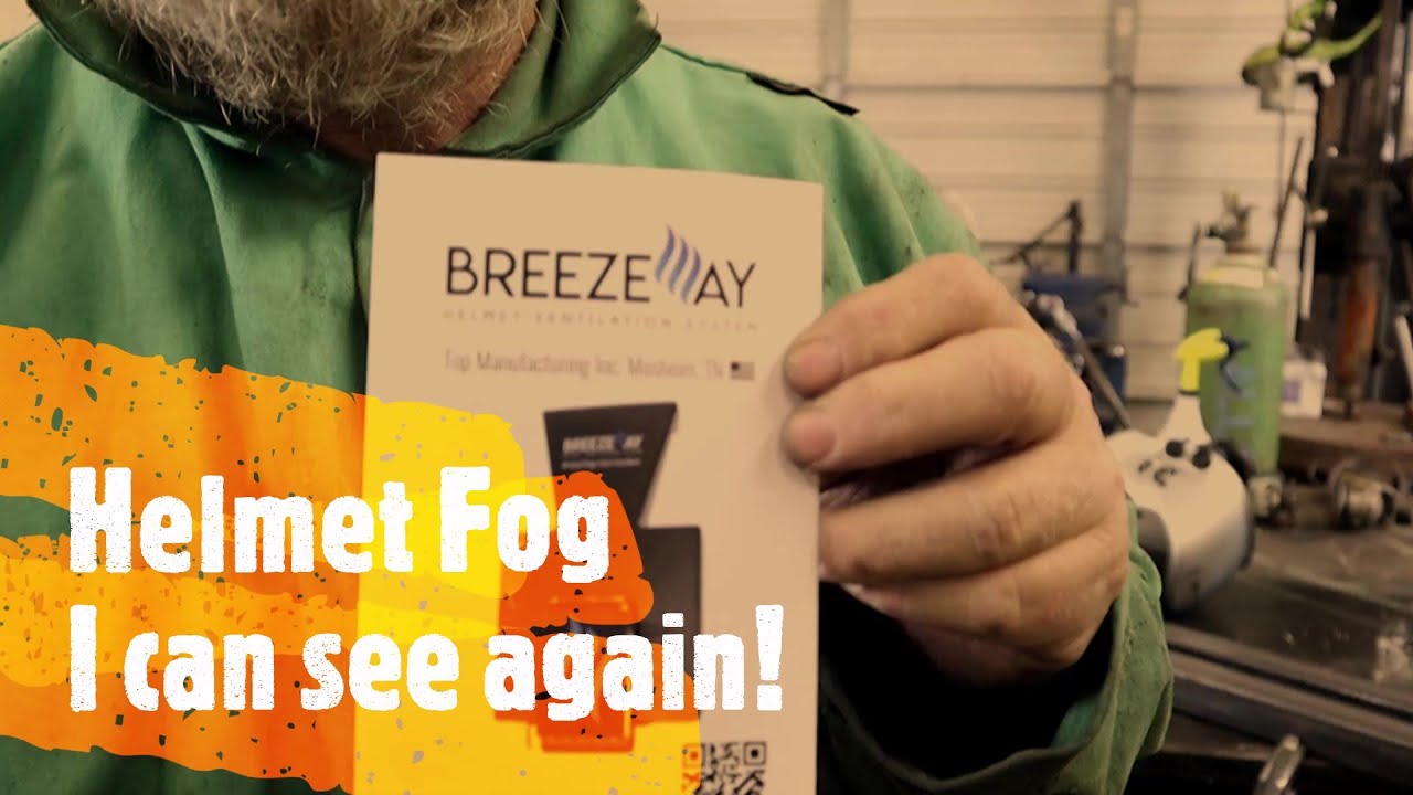 No More Welding Helmet FOG!