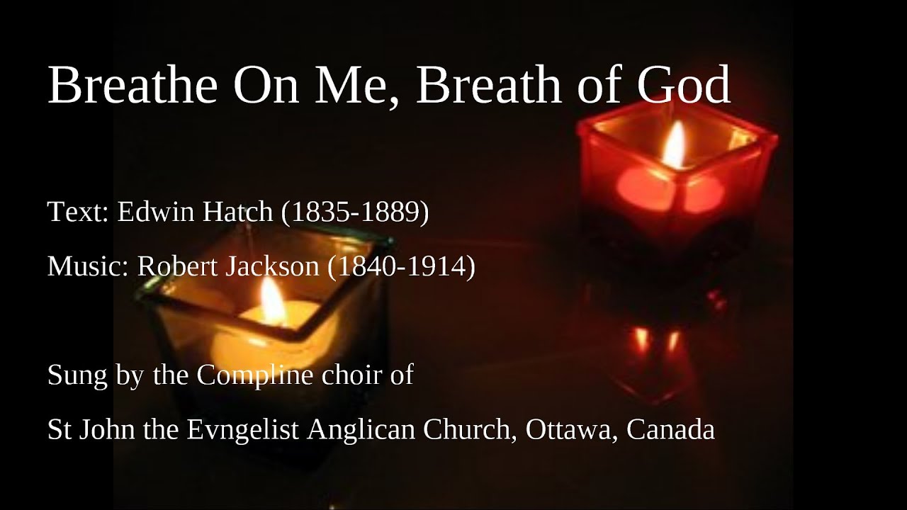 Breathe On Me, Breath of God