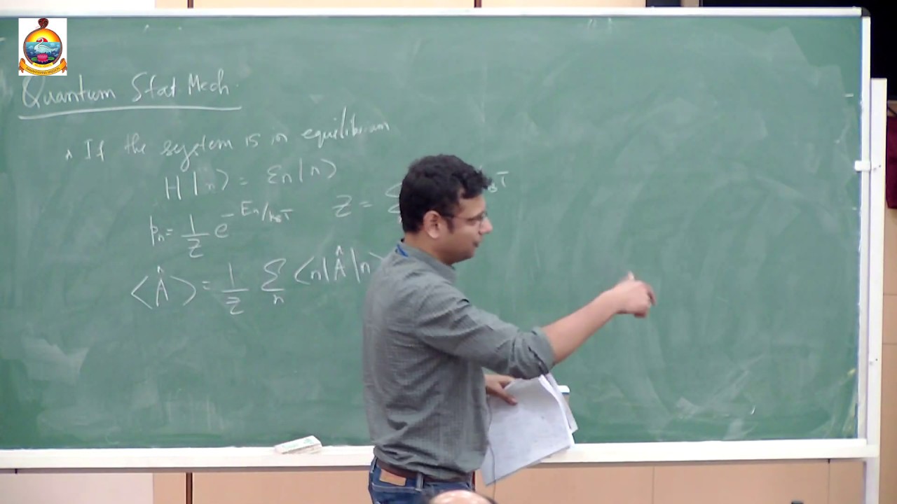 Dr. Arnab Sen: Lecture 1 :  Quantum Statistical Mechanics