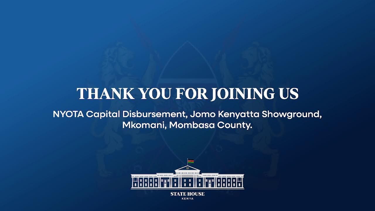 NYOTA Capital Disbursement, Jomo Kenyatta Showground Mkomani, Mombasa County