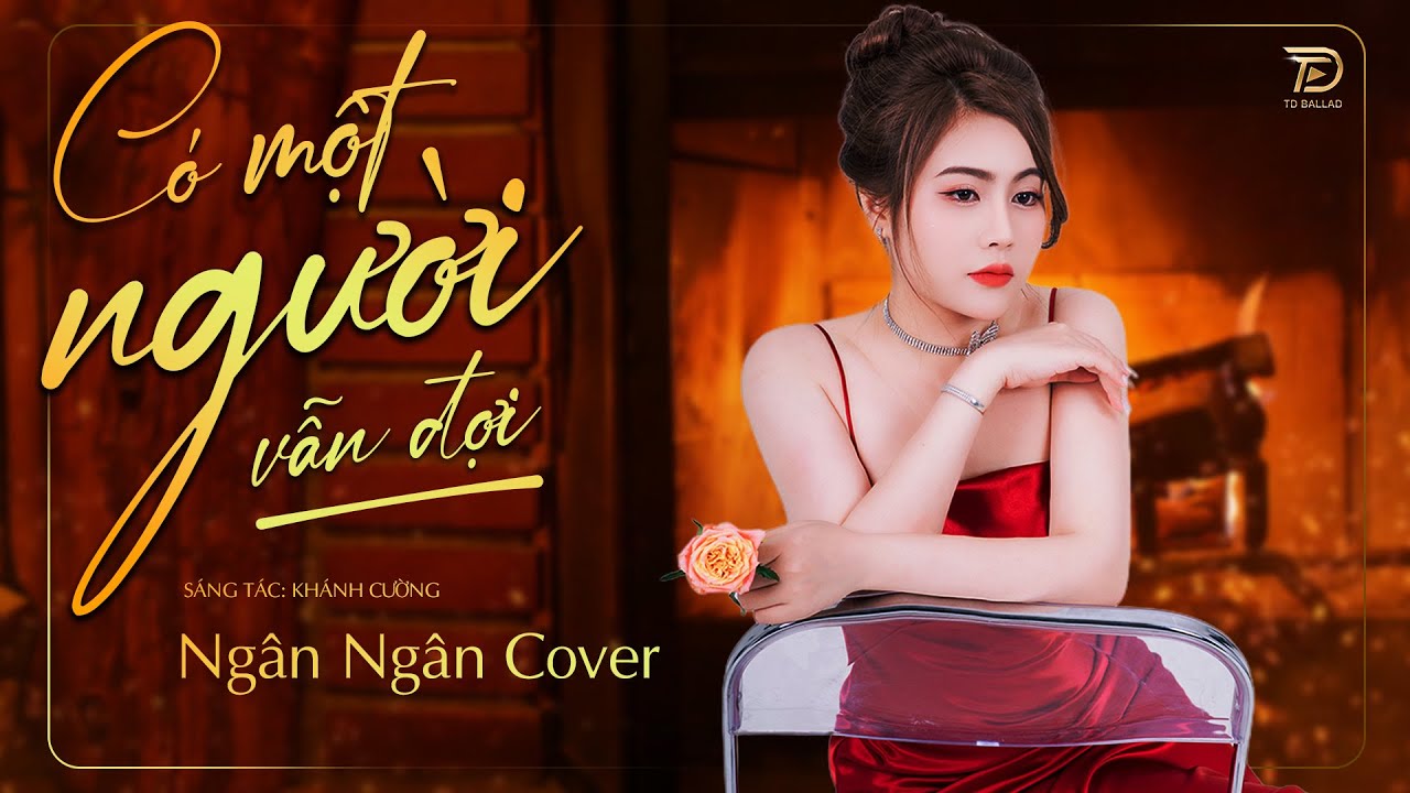 CÓ MỘT NGƯỜI VẪN ĐỢI - Việt Lee || Ngân Ngân Cover HAY NHẤT TỪ TRƯỚC ĐẾN NAY - Nhạc Ballad Tâm Trạng