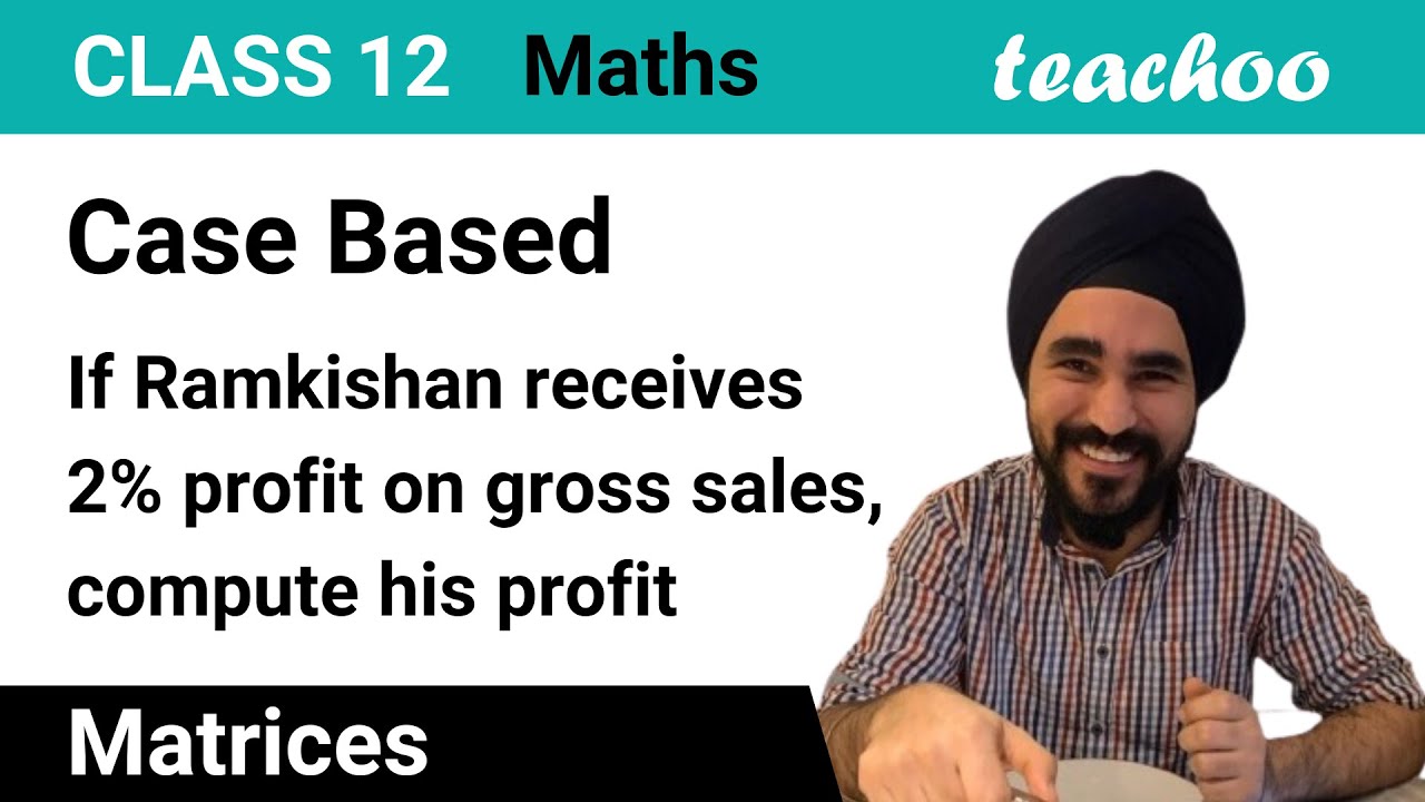 Case Based MCQ (iv) - If Ramkishan receives 2% profit on gross sales, compute his profit - Teachoo
