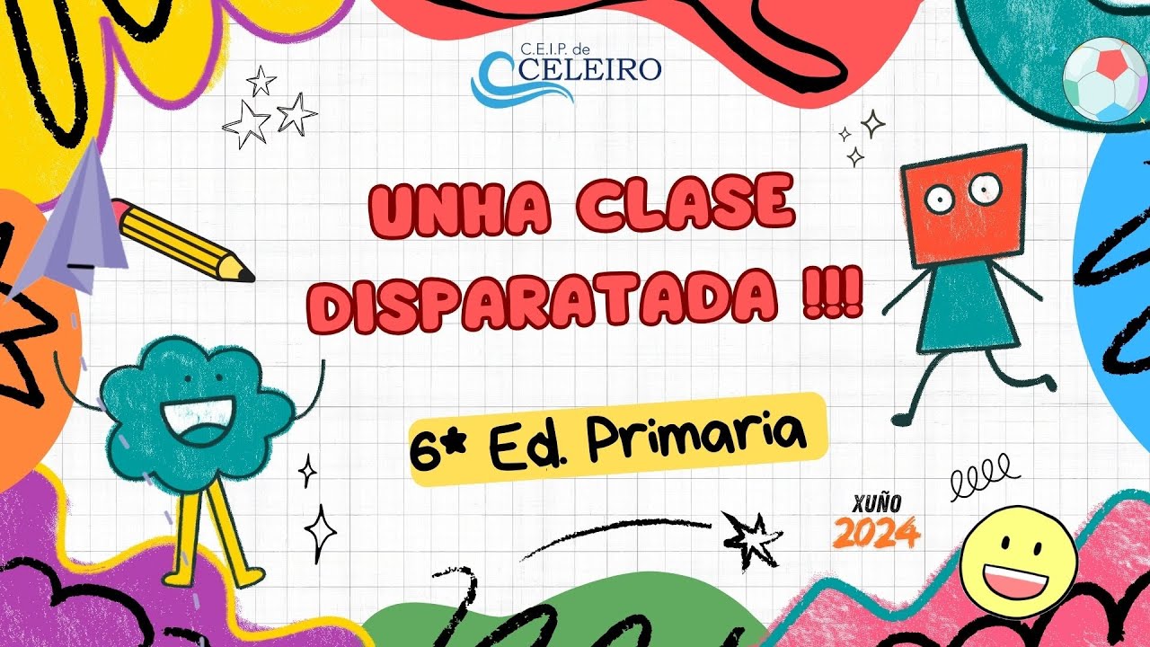 UNHA CLASE DISPARATADA. 6º ED. PRIMARIA. CURSO 2023-2024