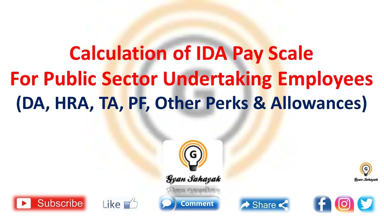 Calculation of IDA Pay Scale for Public Sector Undertaking Employees|| Perks & Allowances