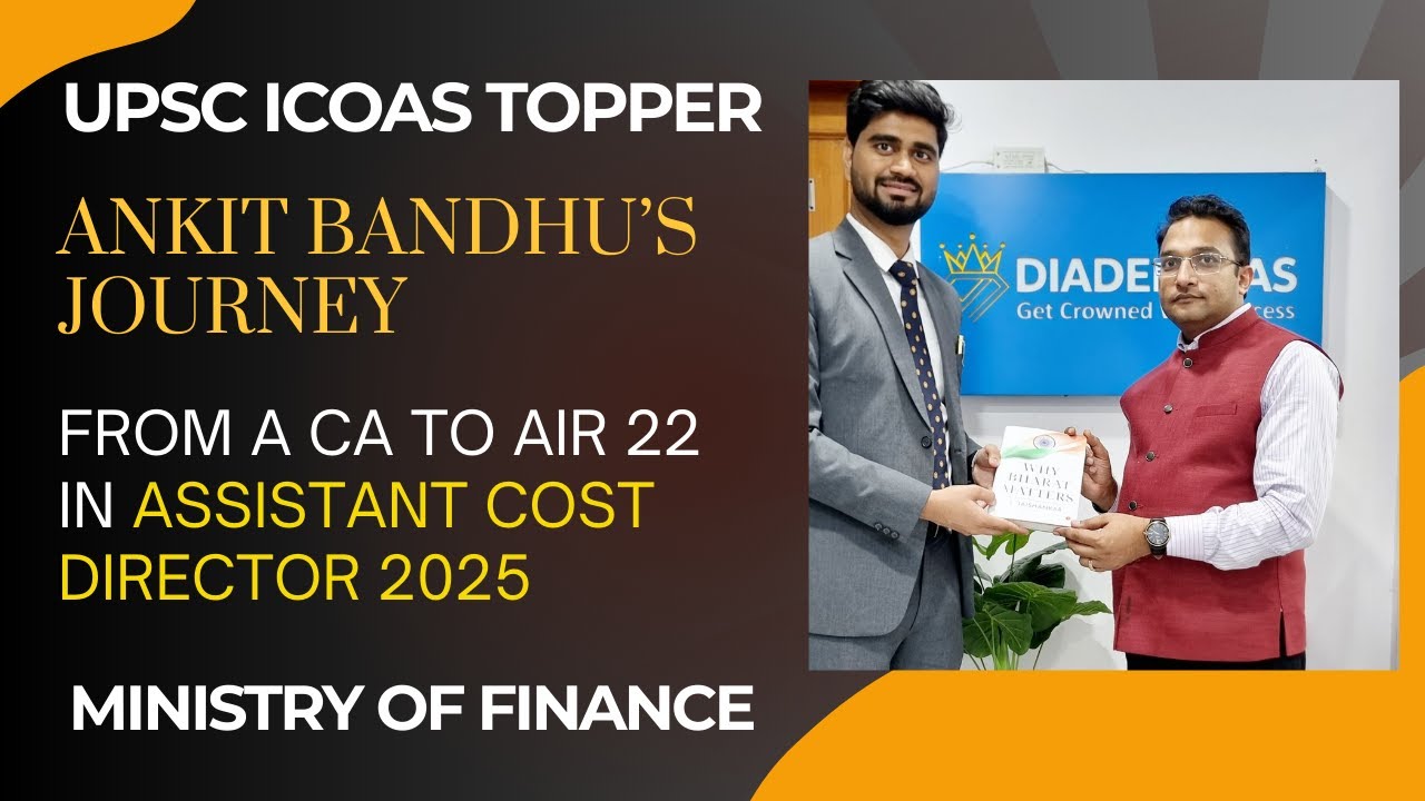 Ankit Bandhu’s Journey from a CA to AIR 22 in Assistant Cost Director 2025 ICOAS Topper