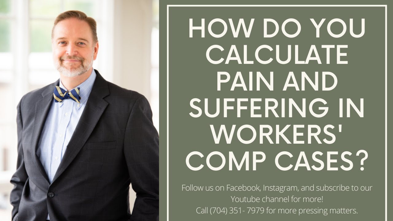 How to Calculate Pain and Suffering in Workers' Comp Cases