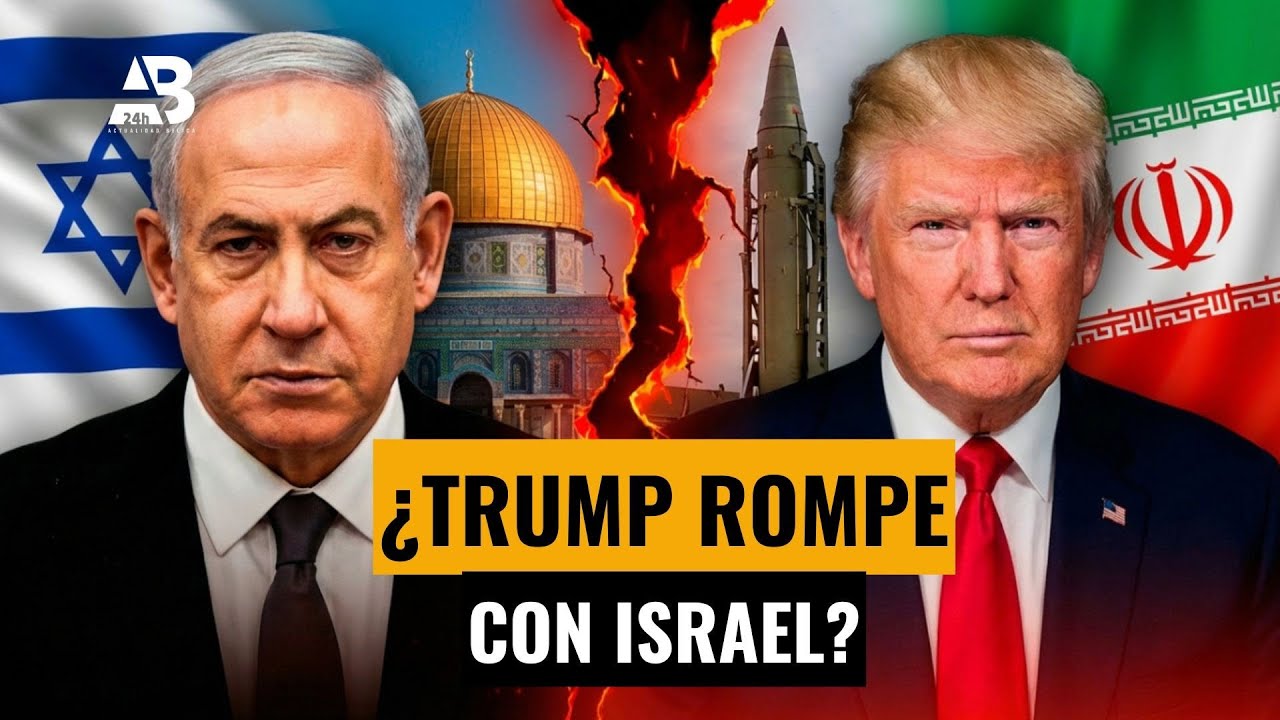 ¿Ruptura histórica Trump–Israel? El diálogo con Irán dispara la mayor tensión en años