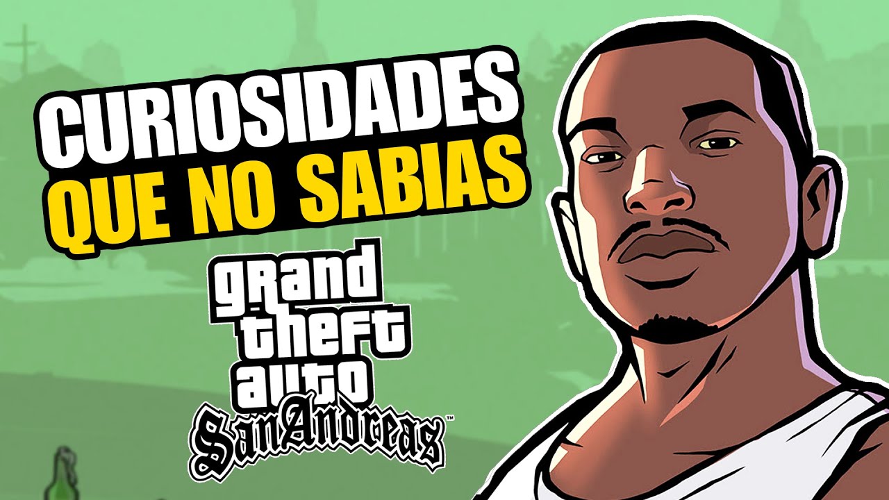 Cosas Que NO SABIAS sobre GTA SAN ANDREAS