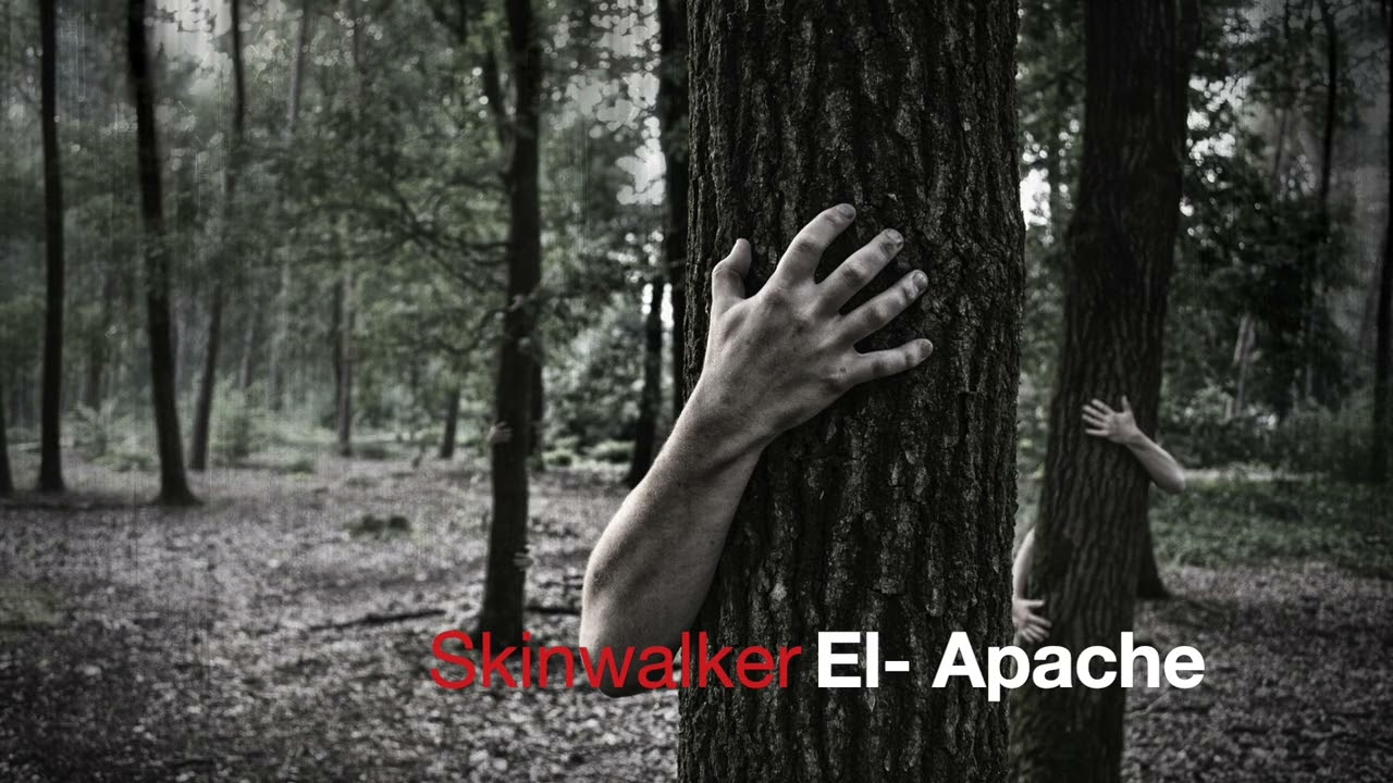 Skinwalker --- El Apache