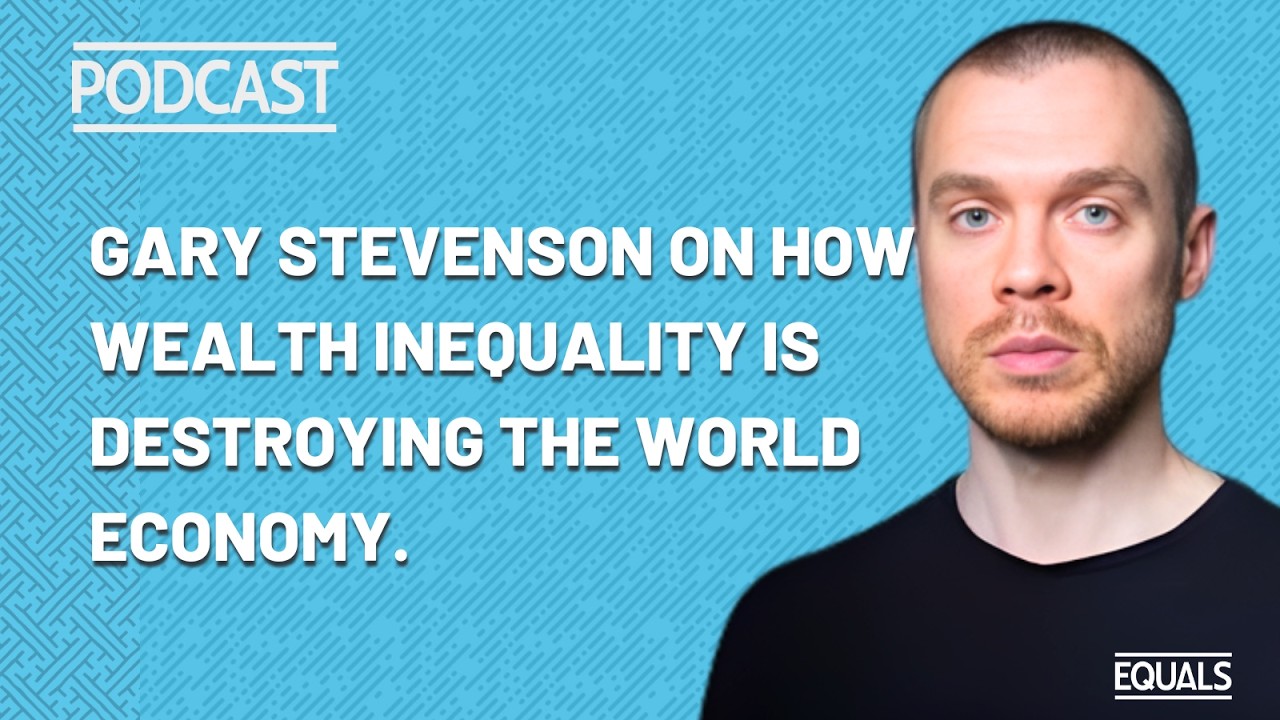 ​Gary Stevenson on how wealth inequality is destroying the world economy.