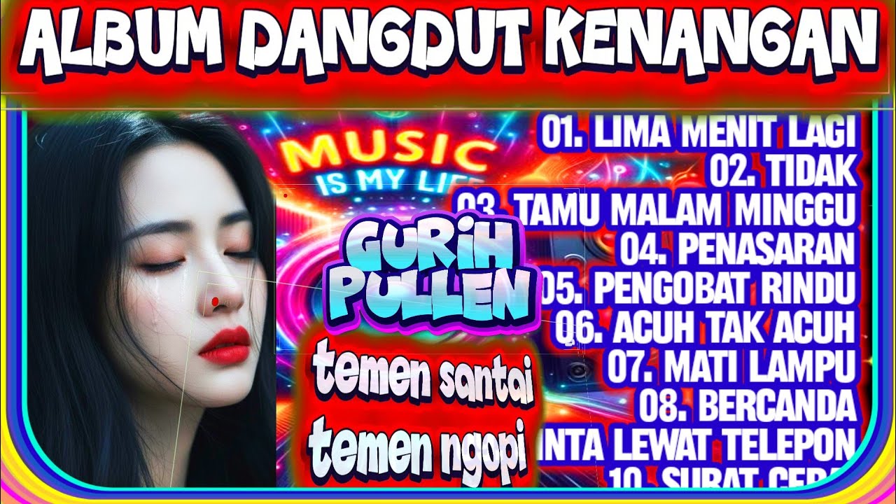 DANGDUT LAWAS PILIHAN - DANGDUT KENANGAN - DANGDUT NOSTALGIA - DANGDUT PILIHAN TERBAIK - TOP DANGDUT