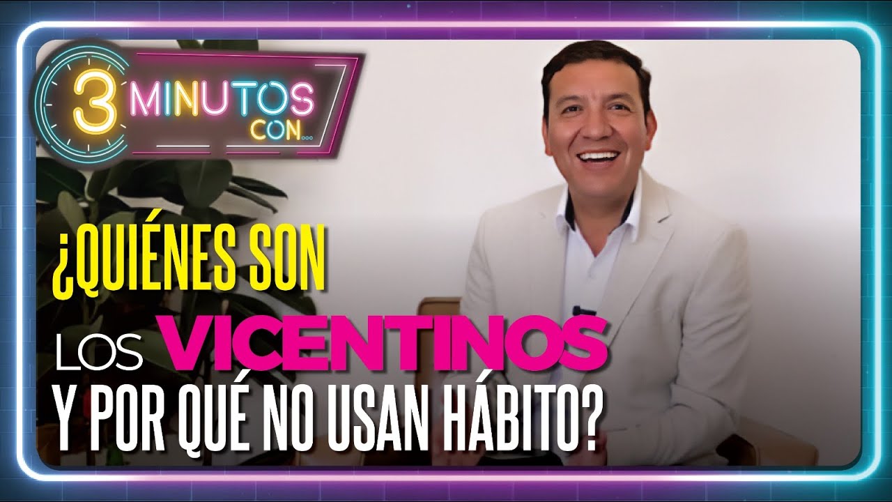 ¿Quiénes son los vicentinos y por qué no usan hábito?