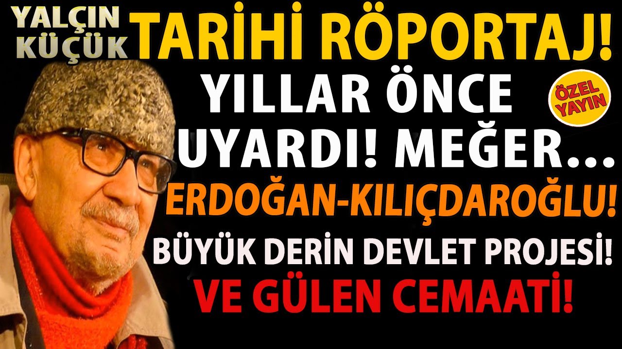 YAL&Ccedil;IN K&Uuml;&Ccedil;&Uuml;K TARİHİ KONUŞMASI! ERDOĞAN KILI&Ccedil;DAROĞLU G&Uuml;LEN! B&Uuml;Y&Uuml;K DERİN DEVLET PROJESİ! 15 TEMMUZ