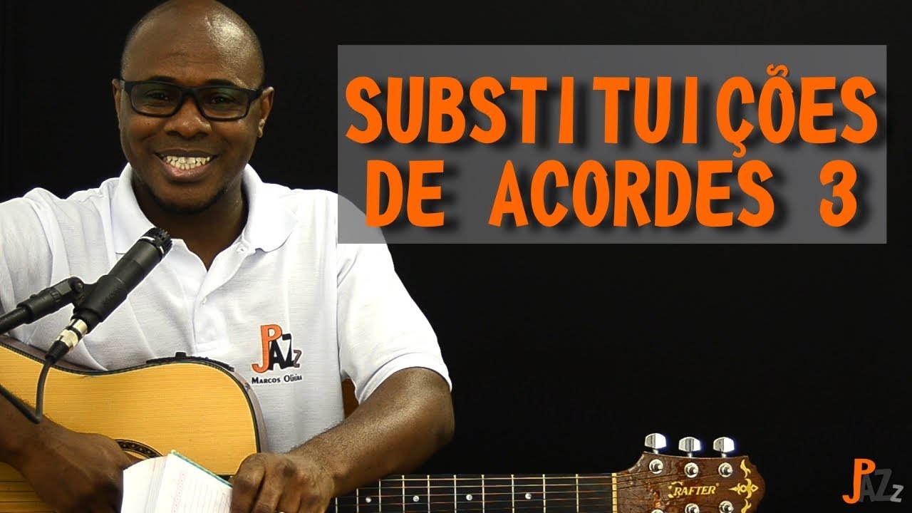 Como substituir acordes (parte 3) - Viol&atilde;o / Guitarra