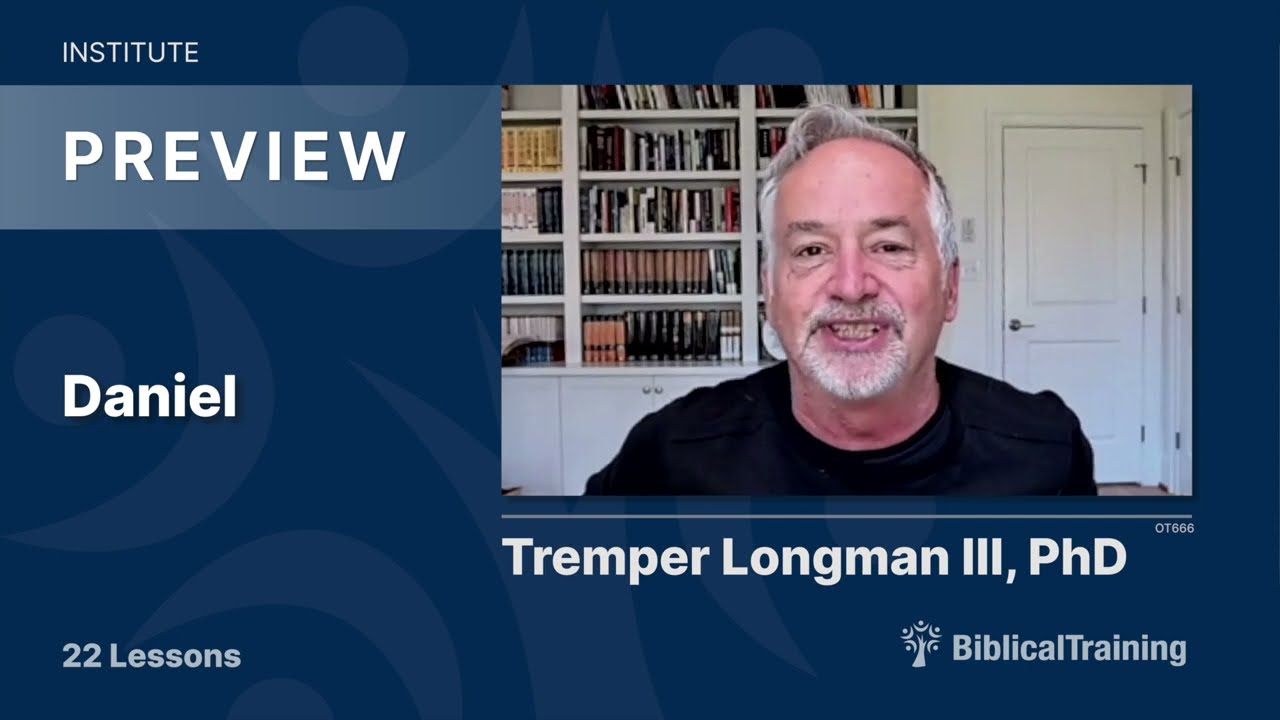 The Book of Daniel | Dr. Tremper Longman III | OT666