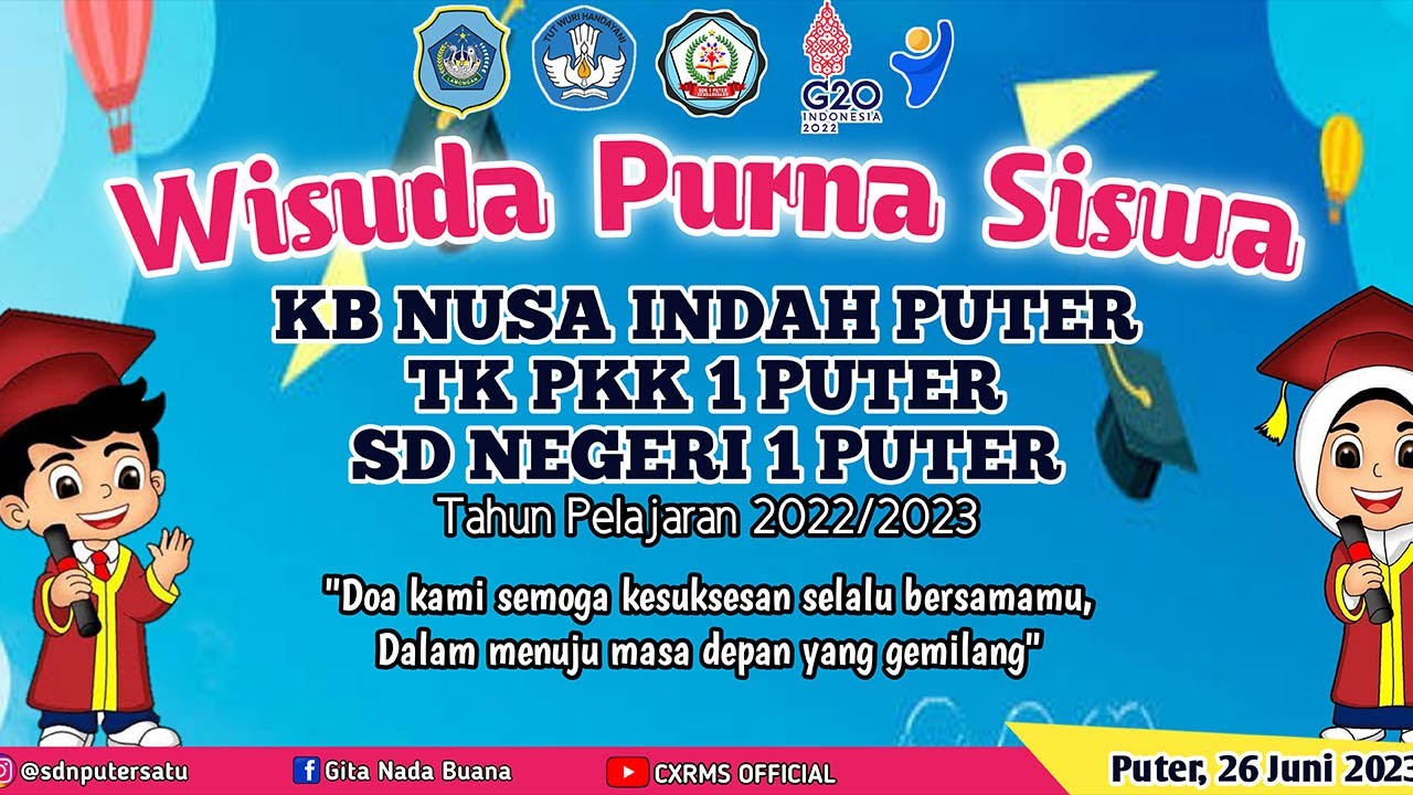WISUDA PURNA SISWA KB - TK - SDN 1 PUTER // TAHUN PELAJARAN 2022/2023