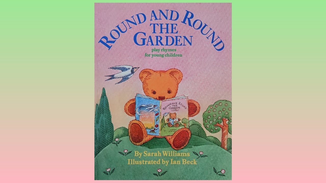 Round and Round the Garden - Nursery Rhymes and Book